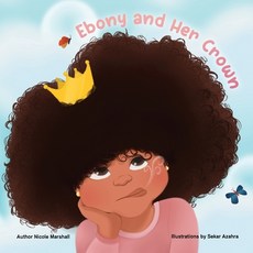 (英文圖書)Ebony and Her Crown: An inspirational poem about positive self-image 平裝版, Nicole Marshall, 英文
