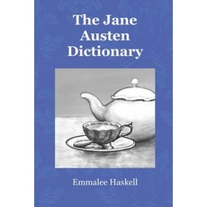 The Jane Austen Dictionary 平裝版, Independently Published, 英文