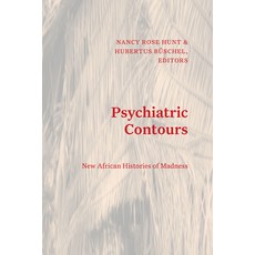 (英文圖書) Psychiatric Contours: New African Histories of Madness 精裝版, Duke University Press, 英文