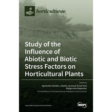 (英文圖書) Study of the Influence of Abiotic and Biotic Stress Factors on Horticultural Plants 精裝版, Mdpi AG, 英文