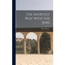 (英文圖書) The Shortest Way With the Jews 精裝版, Hassell Street Press, 英文