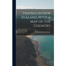 (英文圖書) Travels in New Zealand With a Map of the Country 精裝版, Legare Street Press, 英文