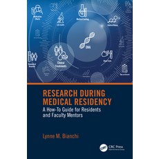 (英文圖書) Research During Medical Residency: A How to Guide for Residents and Faculty Mentors 精裝版, CRC Press, 英文