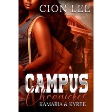 (英文圖書) Campus Chronicles: Kamaria & Kyree's Story 平裝版, Independently Published, 英文