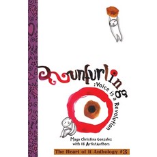 Unfurling: Voice is a Revolution: The Heart of It Anthology #3 平裝版, Reflection Press, 英文