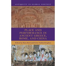 (英文圖書) Place and Performance in Ancient Greece Rome and China 精裝版, Cambridge University Press, 英文
