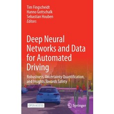 (英文圖書) Deep Neural Networks and Data for Automated Driving: Robustness Uncertainty Quantification ... 精裝版, Springer, 英文