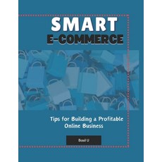(英文圖書) Smart E-commerce: Tips for Building a Profitable Online Business 平裝版, Independently Published, 英文