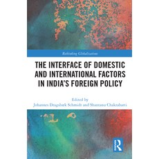 (英文圖書) The Interface of Domestic and International Factors in India's Foreign Policy 平裝版, Routledge, 英文