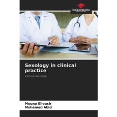 (英文圖書) Sexology in clinical practice 平裝版, Our Knowledge Publishing, 英文