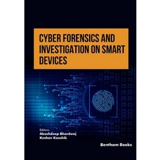 (英文圖書) Cyber Forensics and Investigation on Smart Devices 平裝版, Bentham Science Publishers, 英文