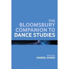 (英文圖書) The Bloomsbury Companion to Dance Studies 精裝版, Bloomsbury Publishing PLC, 英文