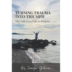 (英文圖書) Turning Trauma Into Triumph: The Path from Pain to Purpose 平裝版, Pict Publishing, 英文