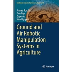 (英文圖書) Ground and Air Robotic Manipulation Systems in Agriculture 精裝版, Springer, 英文
