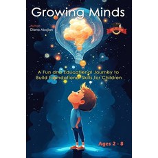 (英文圖書)Growing Minds: A Fun and Educational Journey to Build Foundational Skills for Ch... 平裝版, Independently Published, 英文