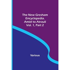 (英文圖書) The New Gresham Encyclopedia. Amiel to Atrauli; Vol. 1 Part 2 平裝版, Alpha Edition, 英文