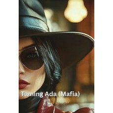 (英文圖書) Taming Ada (Mafia) 平裝版, Faye Windermere, 英文
