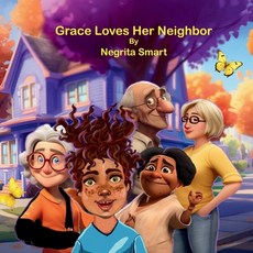 (英文圖書)Grace Loves Her Neighbor 平裝版, Negrita Smart, 英文
