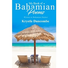 (英文圖書) My Book of Bahamian Poems: Written In Bahamian Dialect 平裝版, Independently Published, 英文