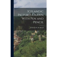 (英文圖書) Icelandic Pictures Drawn With Pen and Pencil 精裝版, Legare Street Press, 英文