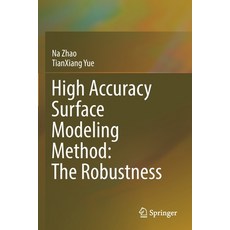 (英文圖書) High Accuracy Surface Modeling Method: The Robustness 平裝版, Springer, 英文