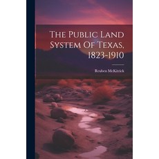 (英文圖書) The Public Land System Of Texas 1823-1910 平裝版, Legare Street Press, 英文