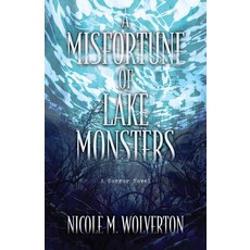 (英文圖書) A Misfortune of Lake Monsters 平裝版, Camcat Books, 英文