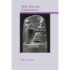 (英文圖書) Who Were the Babylonians? 平裝版, Society of Biblical Literature, 英文