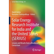 Solar Energy Research Institute for India and the United States (Seriius): Lessons and Results from ... 平裝版, Springer, 英文