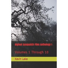 (英文圖書) Bigfoot Sasquatch Files Anthology 1: Volumes 1 Through 10 平裝版, Independently Published, 英文