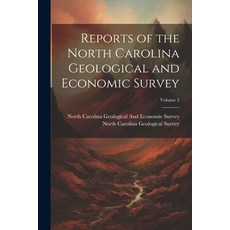 (英文圖書) Reports of the North Carolina Geological and Economic Survey; Volume 2 平裝版, Legare Street Press, 英語