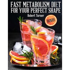 Fast Metabolism Diet for your Perfect Shape 平裝版, Createspace Independent Publishing Platform, 英文
