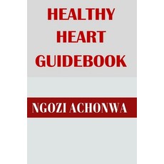 (英文圖書) Healthy Heart Guidebook 平裝版, Independently Published, 英文