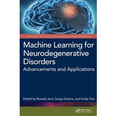 (英文圖書) Machine Learning for Neurodegenerative Disorders: Advancements and Applications 精裝版, CRC Press, 英文