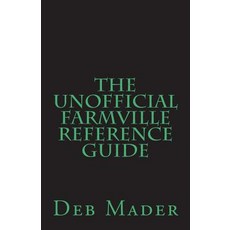 (英文圖書) The Unofficial Farmville Reference Guide 平裝版, Createspace Independent Pub..., 英文