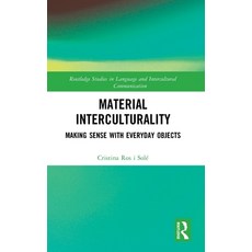 (英文圖書) Material Interculturality: Making Sense with Everyday Objects 精裝版, Routledge, 英文