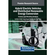 (英文圖書) Hybrid Electric Vehicles and Distributed Renewable Energy Conversion: Control a... 平裝版, IGI Global, 英文