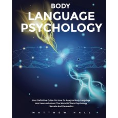 Body Language Psychology: Your Definitive Guide On How To Analyze Body Language And Learn All About ... 平裝版, Digital Island System L.T.D., 英文