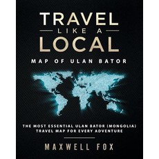 (英文圖書) Travel Like a Local - Map of Ulan Bator: The Most Essential Ulan Bator (Mongolia) Travel Map ... 平裝版, Createspace Independent Pub..., 英文