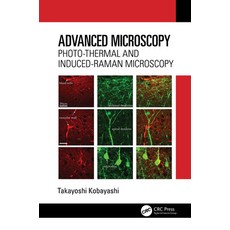 (英文圖書) Advanced Microscopy: Photo-Thermal and Induced-Raman Microscopy 精裝版, CRC Press, 英文