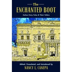 (英文圖書) The Enchanted Boot: Italian Fairy Tales and Their Tellers 精裝版, Wayne State University Press, 英文