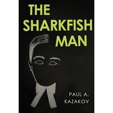 (英文圖書) The Sharkfish Man 平裝版, Vanguard Press, 英文