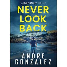 (英文圖書) Never Look Back (Jonny Mendez Series #1) 精裝版, M4l Publishing, 英文