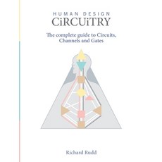 (英文圖書) Circuitry: The complete guide to Circuits Channels and Gates 精裝版, Gene Keys Publishing, 英文