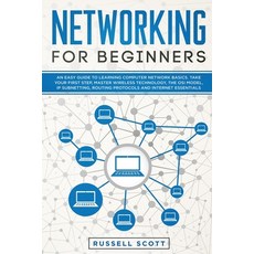 Networking for Beginners: An Easy Guide to Learning Computer Network Basics. Take Your First Step M... 平裝版, Independently Published, 英文