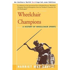 (英文圖書)Wheelchair Champions: A History of Wheelchair Sports 平裝版, iUniverse, 英文