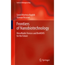(英文圖書) Frontiers of Nanobiotechnology: Microfluidic Devices and Biomems for the Future 精裝版, Springer, 英文