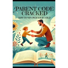 (英文圖書) Parent Hacks: Build Trust Resolve Conflicts & Strengthen Bonds - Your Path to... 平裝版, Independently Published, 英文