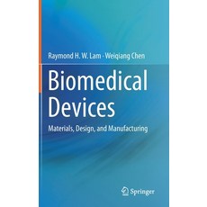 (英文圖書) Biomedical Devices: Materials Design and Manufacturing 精裝版, Springer, 英文