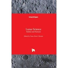 (英文圖書) Lunar Science: Habitat and Humans 精裝版, Intechopen, 英文